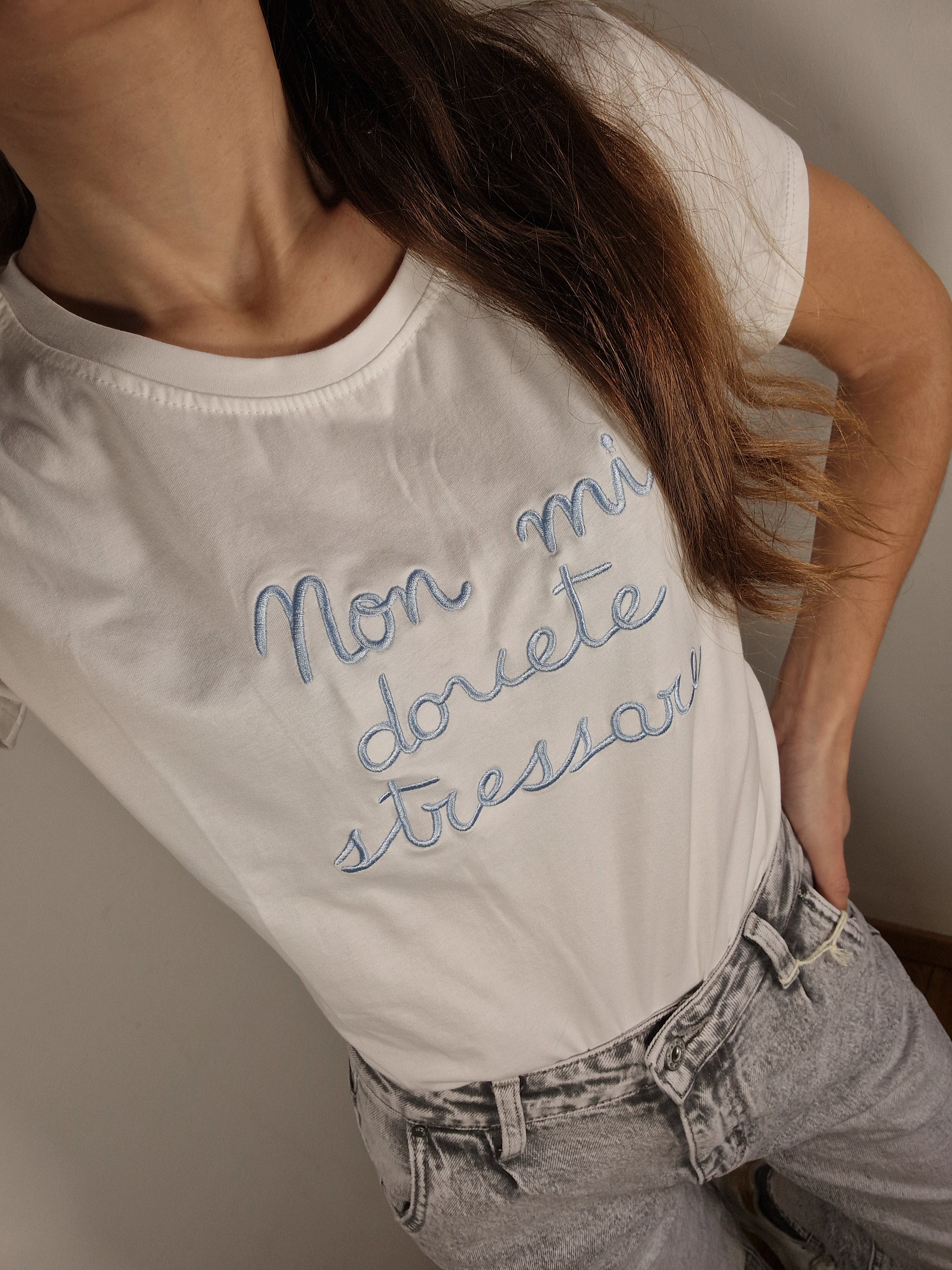 T-SHIRT "NON MI DOVETE STRESSARE"